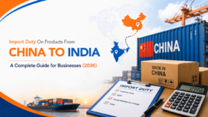 Import duty on products from China to India